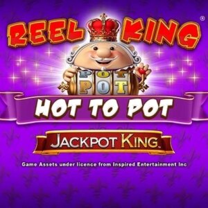 Reel King Hot To Pot Blueprint Gaming